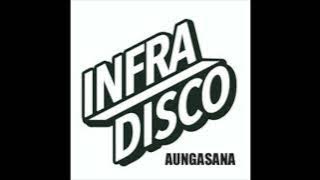 Infradisco - Aungasana