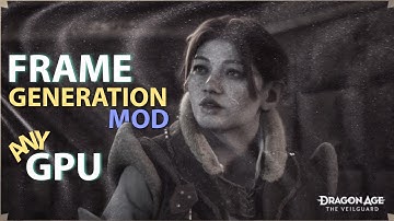 Dragon Age Veilguard: FSR 3 Frame Gen Mod Installation Guide for Any GPU!