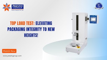 Top Load Test : Elevating Packaging Integrity to New Heights | Presto group