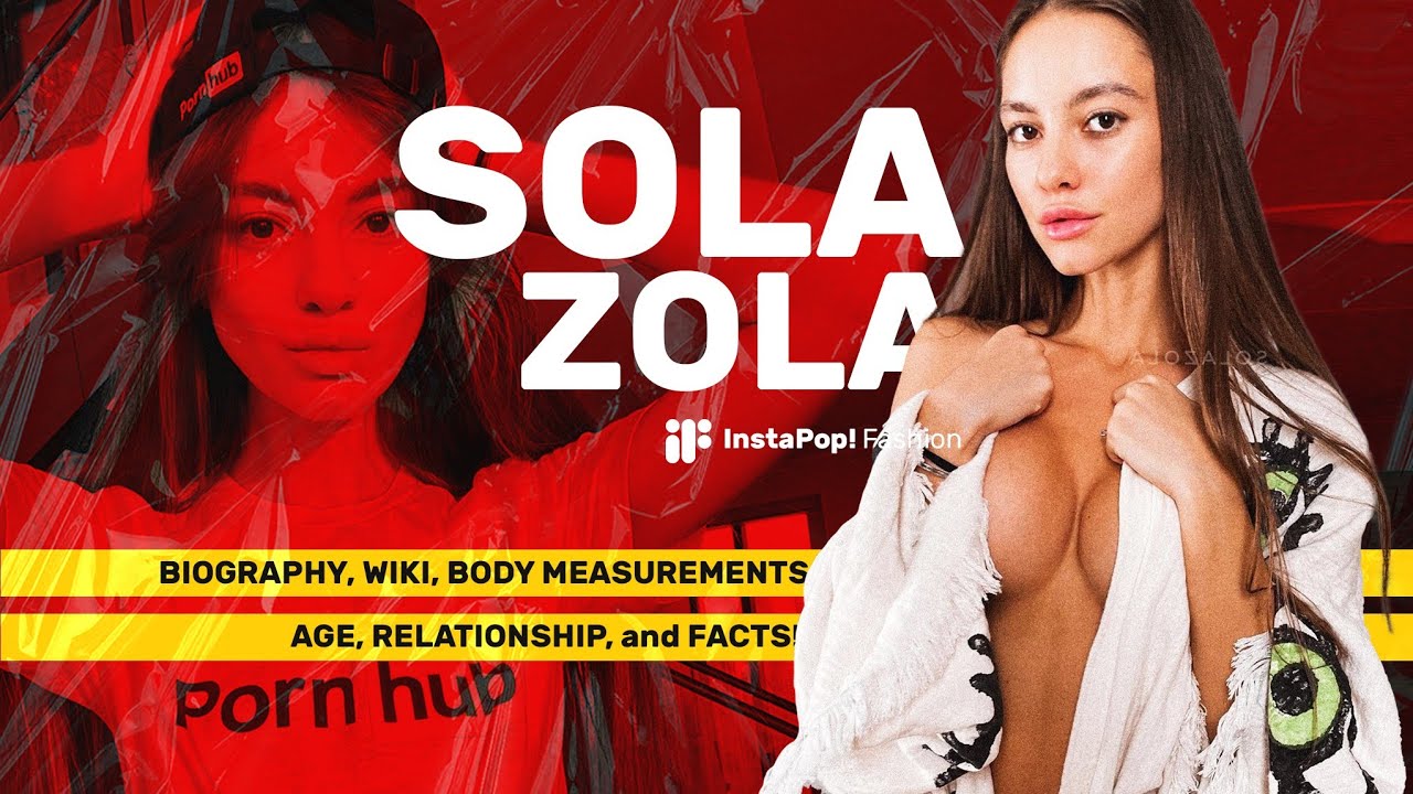 Sola Zola Biography, Wiki, Body Measurements, Age, Relationship and