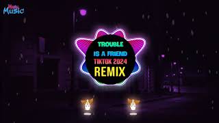 Trouble Is A Friend Deejayz Khong Remix Tiktok 2023 กำลังฮิตในtiktok - Private For Ben Noy 2024