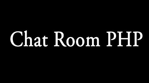 Make Chatroom In Php