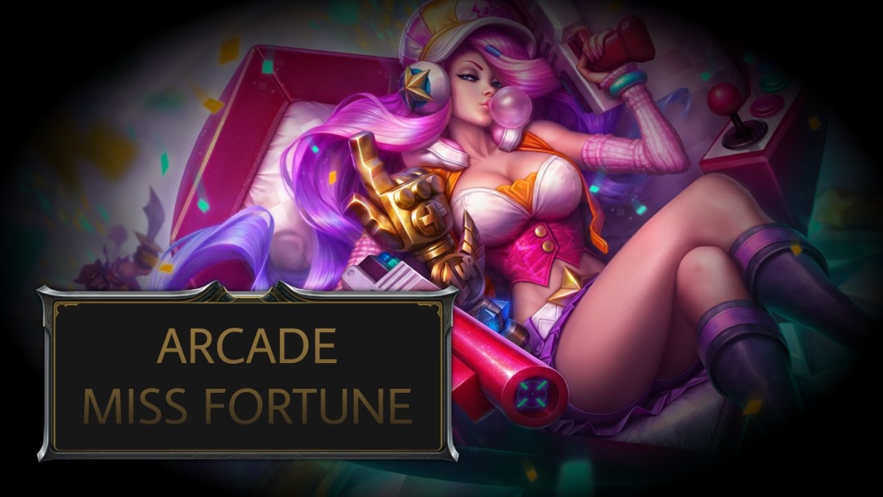Arcade Miss Fortune