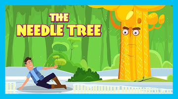 THE NEEDLE TREE | STORIES FOR KIDS | KIDS HUT | MORAL STORIES