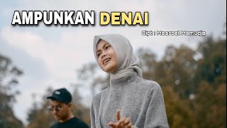 AMPUNKAN DENAI - LAGU MINANG (cover) Cipt Masroel Mamudja