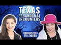 TEXAS PARANORMAL ENCOUNTERS - Tui Snider
