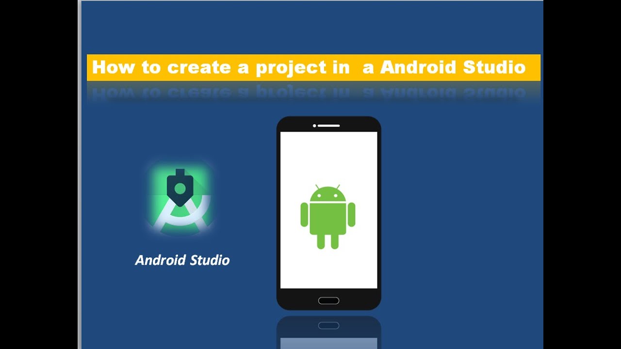 How to Create Project In Android Studio - YouTube