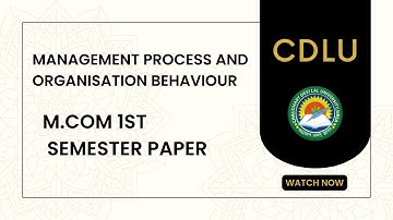 । Management process And Organisation Behaviour 1st semester question paper for Cdlu | M.com