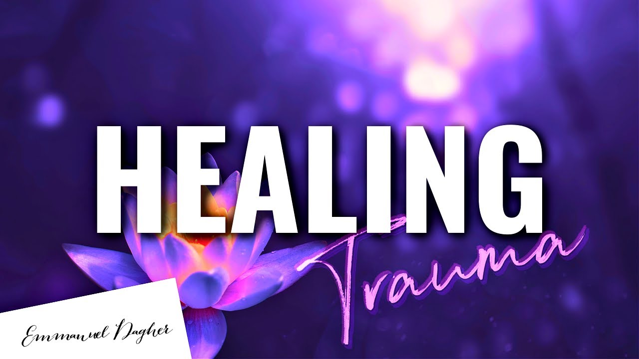 Healing Trauma - Free Yourself from the Past - YouTube