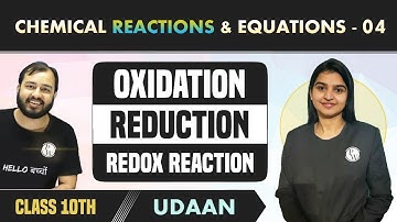 Chemical Reactions & Equations 04 | Oxidation | Reduction | Redox Reaction  | Class 10 | NCERT
