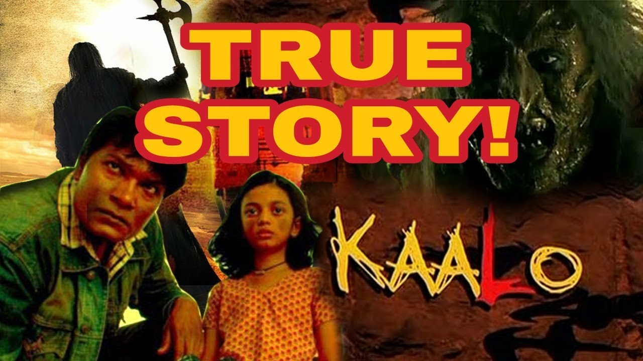 Is kaalo real story