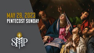 Sunday Mass, Pentecost Sunday | May 28, 2023 (9:30am PT)