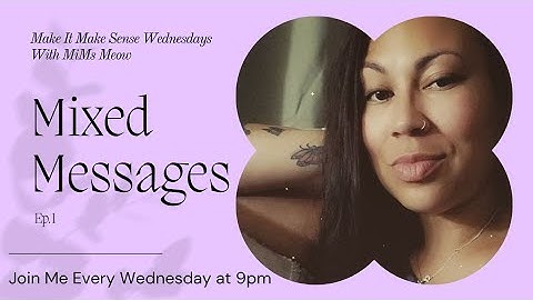 Mixed Messages Ep. 1 (Intro)🐈 #mixed #wednesday #letstalk