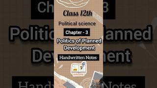 Politics of Planned Development Handwritten Notes Class 12 📚🎯✨ #politicalscience #notes #shorts #fyp