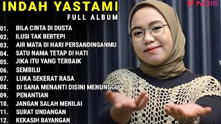 Download lagu INDAH YASTAMI FULL ALBUM - BILA CINTA DI DUSTA - ILUSI TAK BERTEPI || COVER AKUSTIK TERBAIK 2023