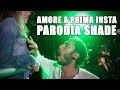 Shade - Amore a prima Insta [PARODIA] - PanPers