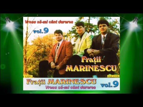 FRATII MARINESCU - DAR N-AM NICI UNDE PE NIMENEA