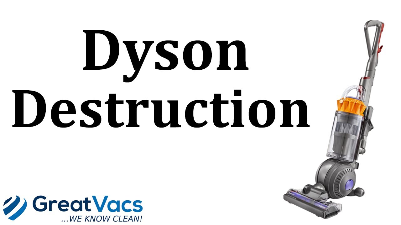 Destroying a Dyson vacuum cleaner! YouTube
