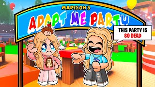 Madison Throws Her First Party on Adopt Me! Epic Failure!!