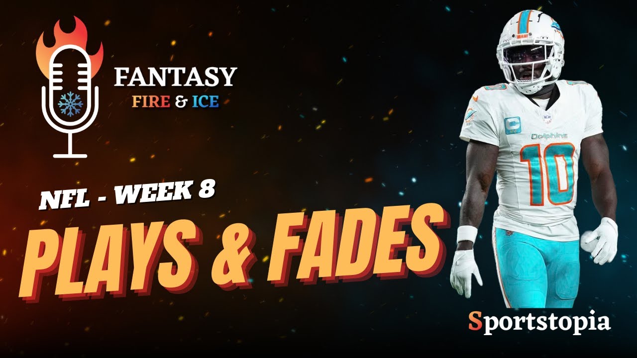 NFL Week 8 | Fantasy Football Lineup Questions | DFS Advice |  Fantasy Fire & Ice NFL