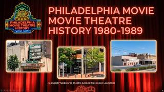 Philadelphia movie theatre and drive-in history 1980-1989