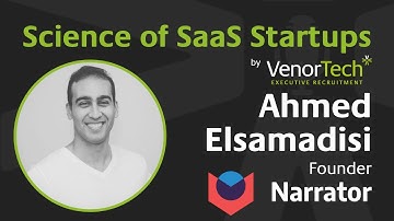 Science of SaaS Startups - with Ahmed Elsamadisi