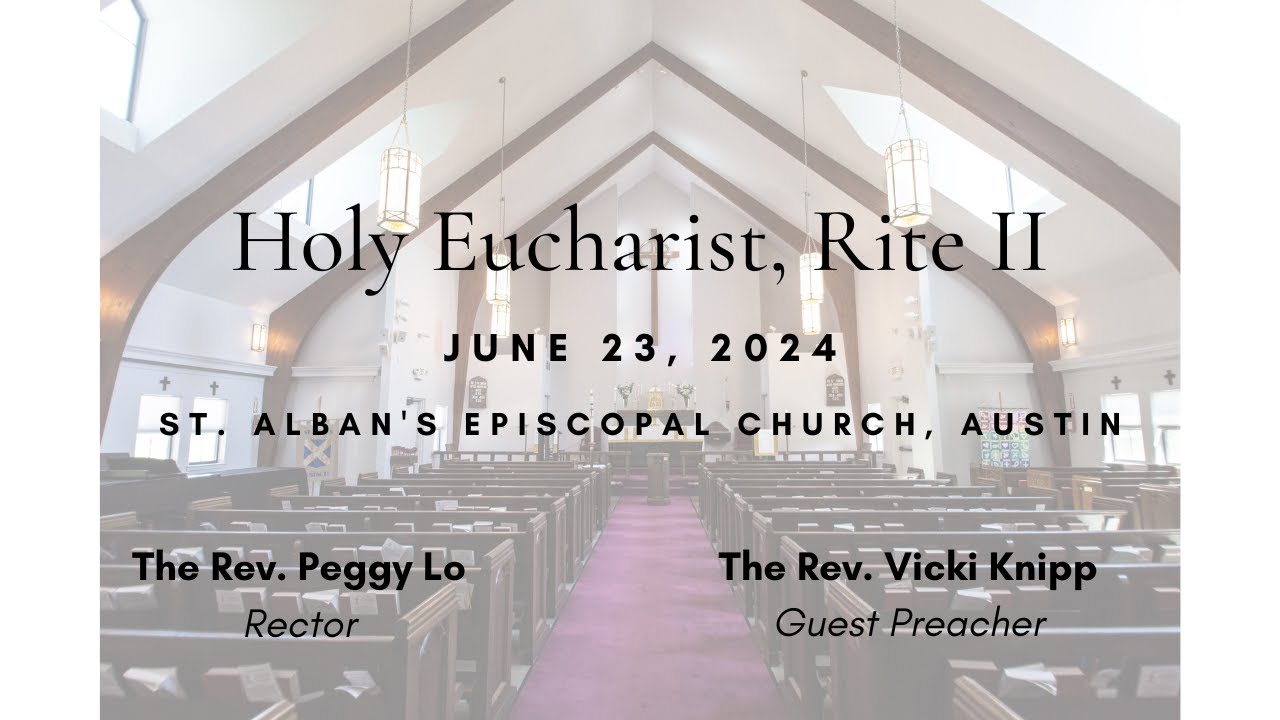 June 23, 2024 ~ Holy Eucharist, Rite II - YouTube