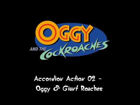 Oggy and the Cockroaches OST - Accordion Action 02 - Oggy and The Giant Roaches