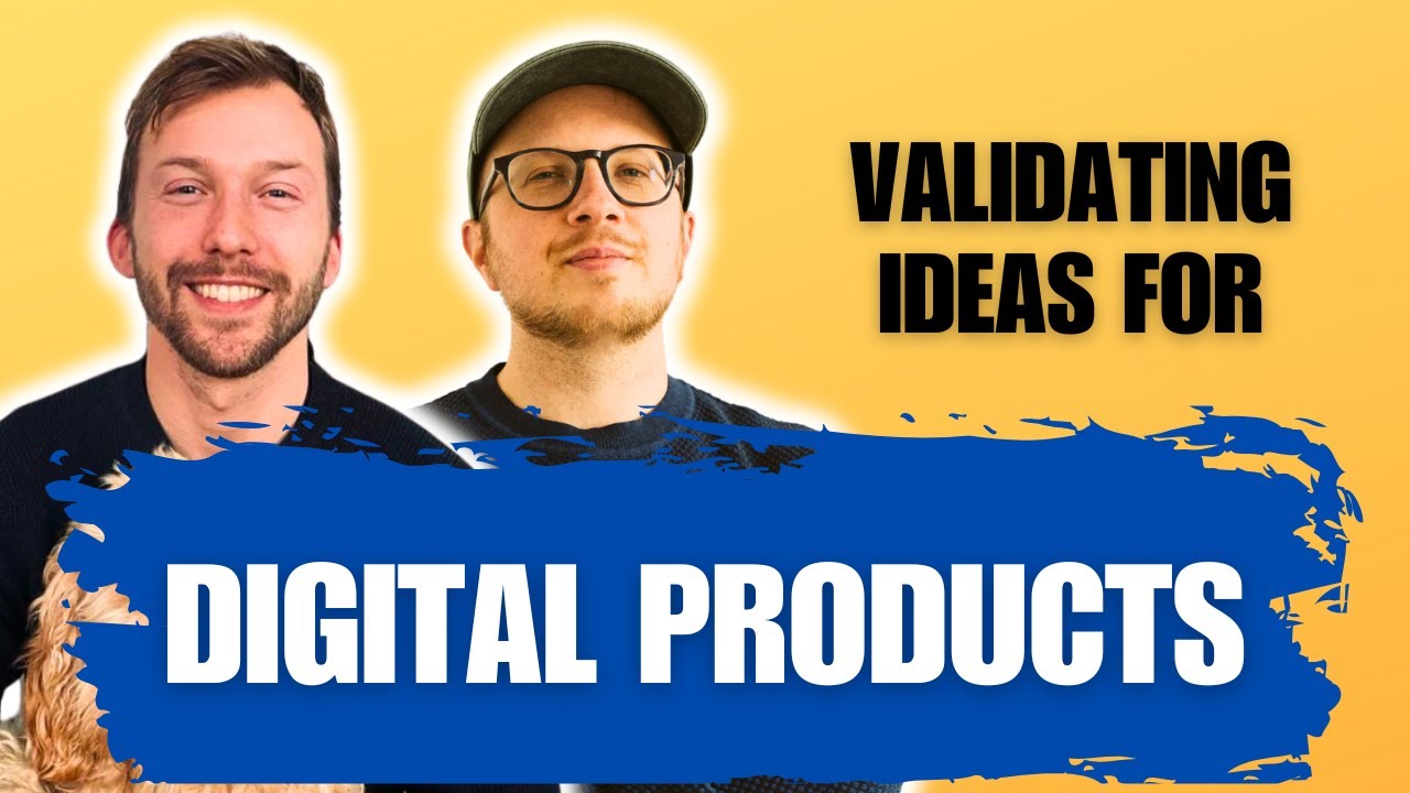 How to validate ideas for digital products - YouTube