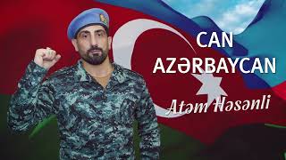 Atem Hesenli - Can Azerbaycan 2023 Resmi Musiqi