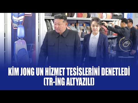 Kim Jong Un Inspected Service Facilities (TR-ENG SUBS)