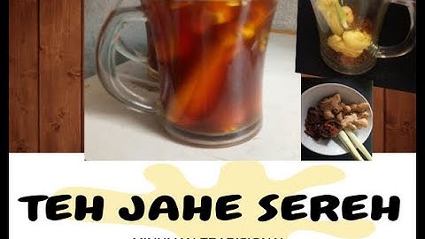 TEH JAHE SEREH (Cara praktis)