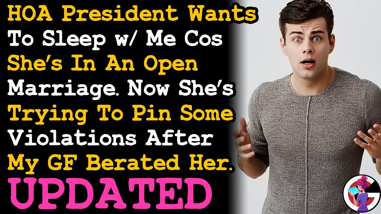 UPDATE HOA President Tried To Sleep w Me, Then Went Nuts After Getting Rejected...