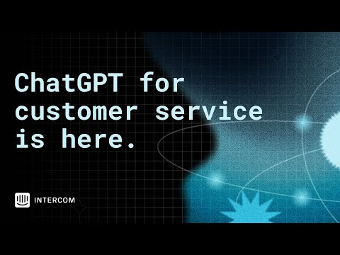 ChatGPT for customer service is here