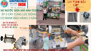 Xe Nước Mía Siêu Sạch 1m2 mã NM - TS 20  ép 3 cây mía 1 lúc động cơ 800w  giá rẻ tại xưởng#mayepmia