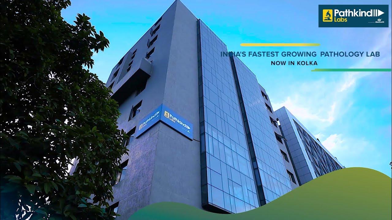Pathkind Labs Is Now Open in Kolkata, Salt Lake YouTube