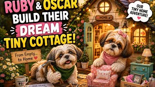 Ruby & Oscar Build Their Dream Tiny Cottage… Until Oscar Gets Another Idea 😂🏡