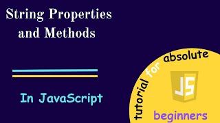 String Properties And Methods In JavaScript || Session [3] || Tutorials For Beginners