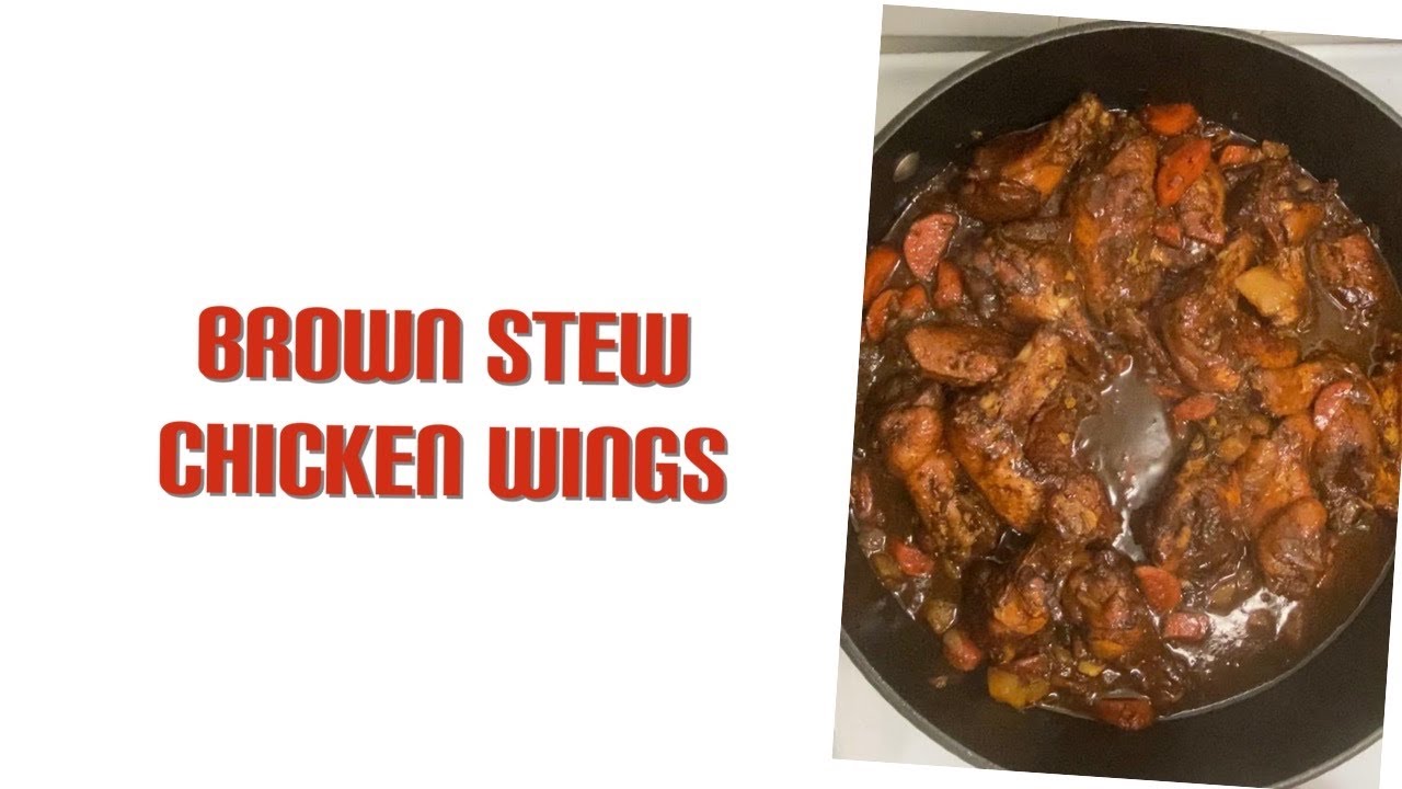 Brown Stew Chicken wings YouTube