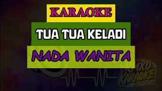 Download Lagu TUA TUA KELADI NADA WANITA#karaokecover #karaoke #karaokeversion #karaokesongs #karaokemusic MP3