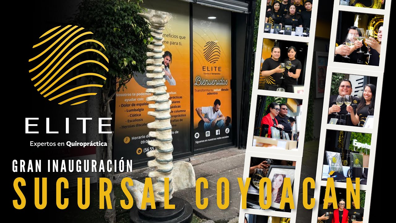 Vive los mejores momentos de nuestra inauguración en Coyoacán | Elite a Expertos en Quiropráctica