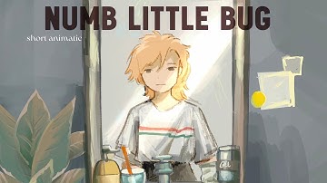 Numb Little Bug OC animatic [collab] | J.