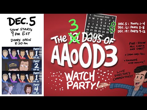 AAoOD 3 WATCH PARTY • Parts 1-4 - AAoOD 3 WATCH PARTY • Parts 1-4