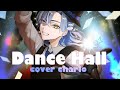 【オリジナルMV】病に負けず　ダンスホール 力づよく歌ってみた ▷しゃるろ/クロノヴァ◀