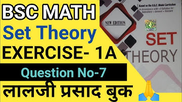 BSC math hons classes|| Set theory_Exercise1(A) question 7 from Lalji Prasad Book 📖