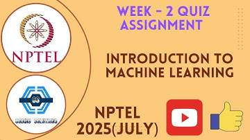 Introduction To Machine Learning -  Week 2 Answers Solution 2025 (July) | NPTEL | SWAYAM 2025