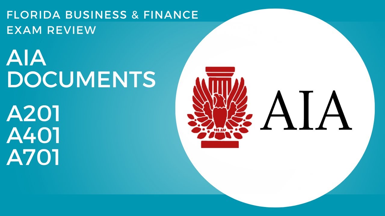 AIA Document A201, A401 and A701 Review for the Florida Business ...
