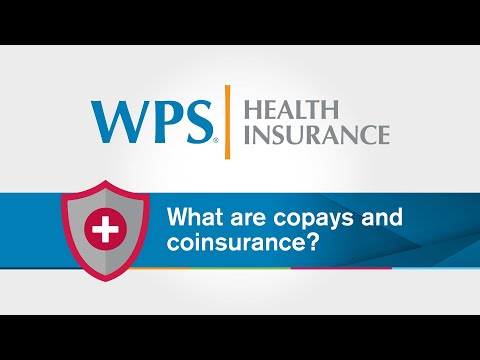 What are copays and coinsurance? | WPS Explains