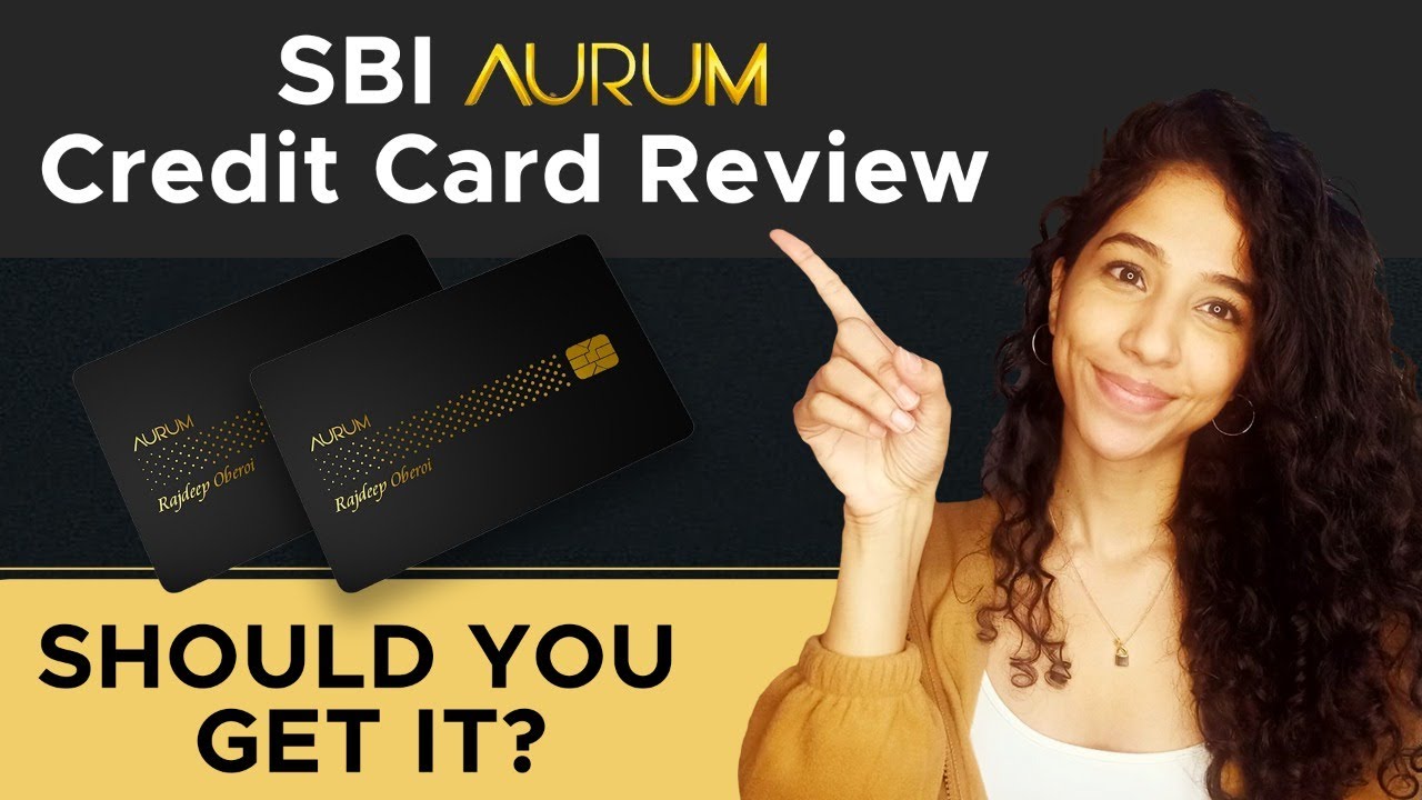 SBI Aurum Credit Card Review Features And Benefits YouTube sbi-aurum-credit-card-review-features-and-benefits-youtube