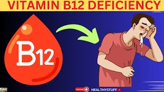 SYMPTOMS OF VITAMIN B12 DEFICIENCY THAT CAN KILL YOU